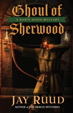 Ghoul of Sherwood - Ruud, Jay