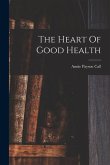 The Heart Of Good Health