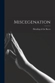 Miscegenation