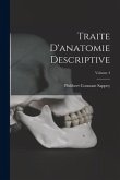Traite D'anatomie Descriptive; Volume 4