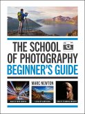 The School of Photography: Beginner's Guide