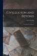 Civilization and Beyond: Learning From... - Bild 1
