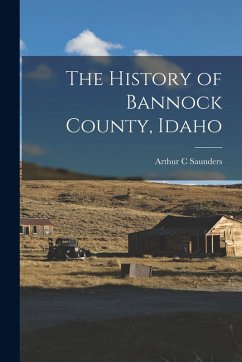 Cover The History of Bannock County, Idaho