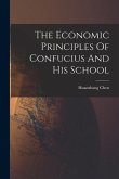 The Economic Principles Of Confucius And His School