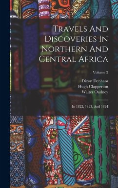 Cover Travels And Discoveries In Northern And Central Africa