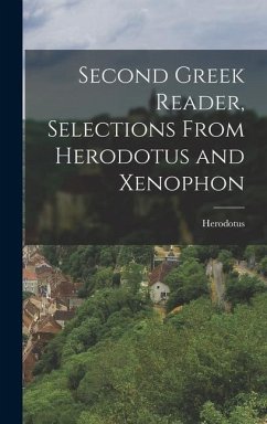 Second Greek Reader, Selections From Herodotus and Xenophon - Herodotus