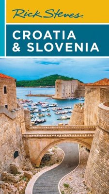 Rick Steves Croatia & Slovenia (Ninth Edition) - Hewitt, Cameron; Steves, Rick