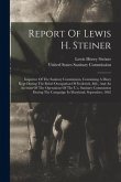 Report Of Lewis H. Steiner: Inspector Of The Sanitary Commission, Containing A Diary Kept During The Rebel Occupation Of Frederick, Md., And An Ac