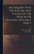An Inquiry Into The Nature And Causes... - Bild 1