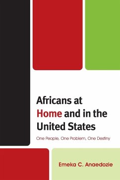 Africans at Home and in the United States - Anaedozie, Emeka C.