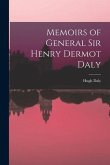 Memoirs of General Sir Henry Dermot Daly