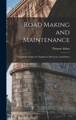 Road Making and Maintenance - Aitken, Thomas