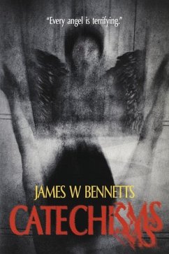 Catechisms - Bennetts, James W.