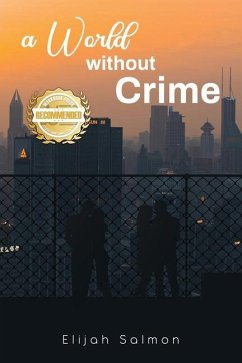 A World Without Crime - Salmon, Elijah