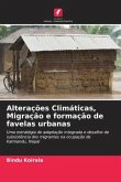 Alterações Climáticas, Migração e formação de favelas urbanas