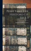 Perry Family of Hertford Co, Issue 3 Perry Family of Hertford Co, Issue 3