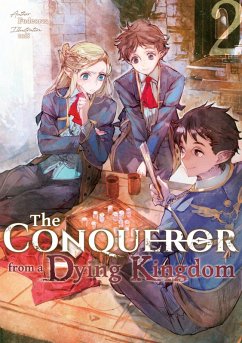 The Conqueror from a Dying Kingdom: Volume 2 (eBook, ePUB) - Fudeorca