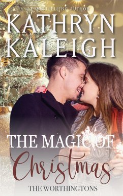 The Magic of Christmas (The Worthingtons) (eBook, ePUB) - Kaleigh, Kathryn