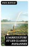L'agriculture et les classes paysannes (eBook, ePUB)