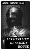 Le Chevalier de Maison-Rouge (eBook, ePUB)