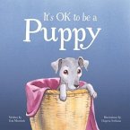 It's OK to be a Puppy (eBook, ePUB)