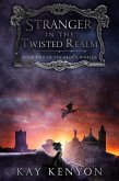 Stranger in the Twisted Realm (The Arisen Worlds, #2) (eBook, ePUB)