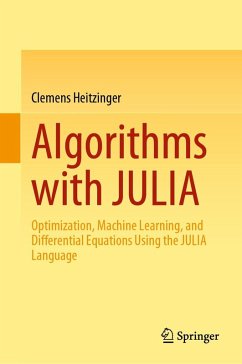 Algorithms with JULIA (eBook, PDF) - Heitzinger, Clemens