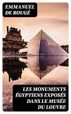 Les monuments égyptiens exposés dans le Musée du Louvre (eBook, ePUB)
