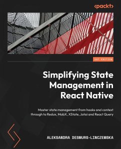 Simplifying State Management in React Native - Desmurs-Linczewska, Aleksandra