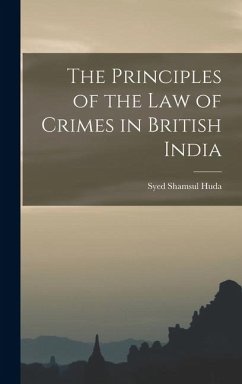 Cover The Principles of the law of Crimes in British India