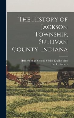 The History of Jackson Township, Sullivan County, Indiana - Asbury, Eunice