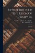 Patent Rolls Of The Reign Of Henry... - Bild 1