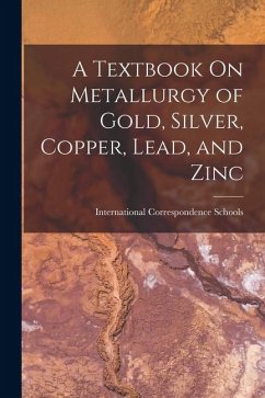 Cover A Textbook On Metallurgy of Gold, Silver, Copper, Lead, and Zinc