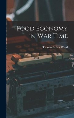 Food Economy in War Time - Barlow, Wood Thomas