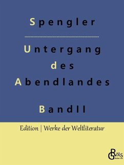 Der Untergang des Abendlandes - Band 2 - Spengler, Oswald