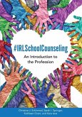 #IRLSchoolCounseling: An Introduction to the Profession