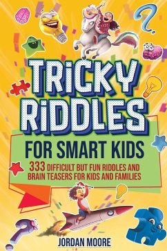 Tricky Riddles for Smart Kids - Moore, Jordan