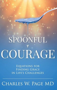 Spoonful of Courage - Page, Charles W.