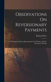 Observations On Reversionary Payments: On Schemes For Providing Annuities For Widows, And For Persons In Old Age