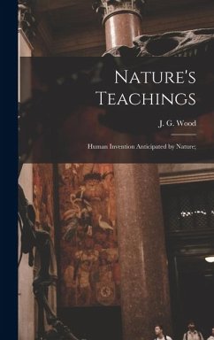 Cover Nature's Teachings: Human Invention Anticipated by Nature;