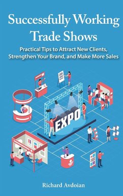 Successfully Working Trade Shows - Avdoian, Richard