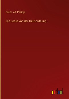 Die Lehre von der Heilsordnung