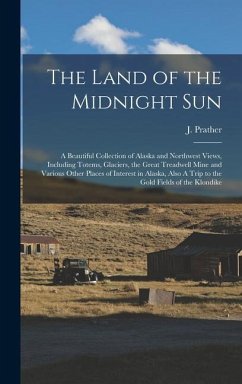 The Land of the Midnight Sun - Prather, J.