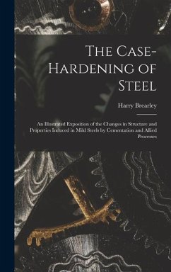 The Case-Hardening of Steel - Brearley, Harry