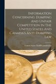 Information Concerning Dumping And Unfair Competition In The United States And Canada's Anti-dumping Law