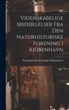 Cover Videnskabelige Meddelelser Fra Den Naturhistoriske Forening I Kjöbenhavn