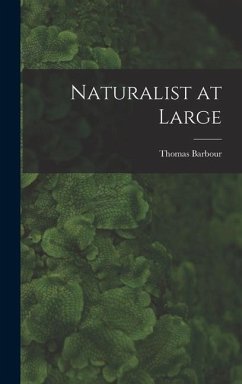 Naturalist at Large - Barbour, Thomas
