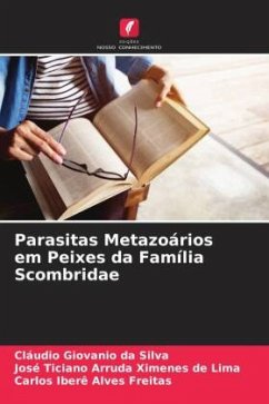 Parasitas Metazoários em Peixes da Família Scombridae - Silva, Cláudio Giovanio da;Ticiano Arruda Ximenes de Lima, José;Iberê Alves Freitas, Carlos