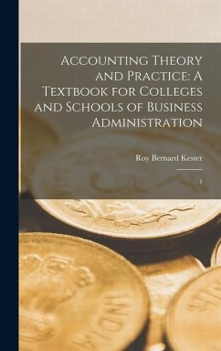 Accounting Theory and Practice - Kester, Roy Bernard