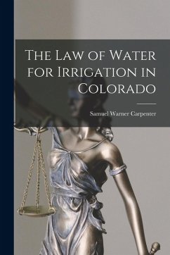 Cover The Law of Water for Irrigation in Colorado